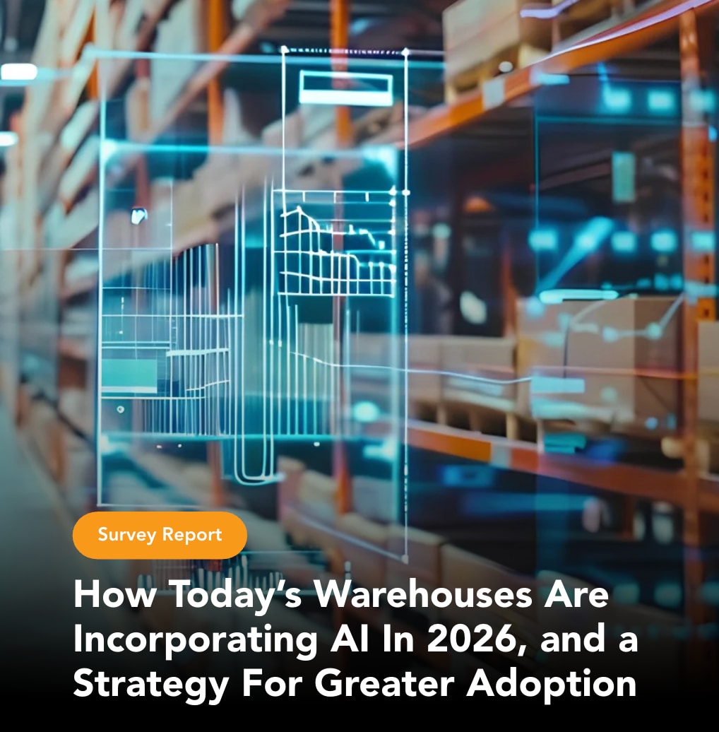 Survey report cover: How Today's Warehouses Are Incorporating AI In 2026, and a Strategy For Greater Adoption. Warehouse shelving with holographic data charts overlaid.